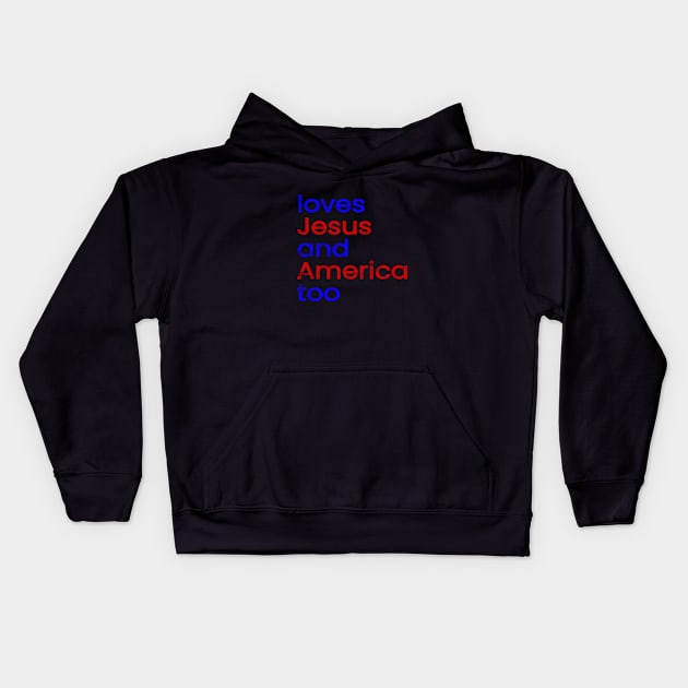 Love Jesus And America Too - Faded Kids Hoodie by Duds4Fun